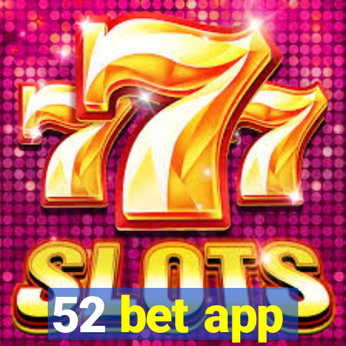 52 bet app